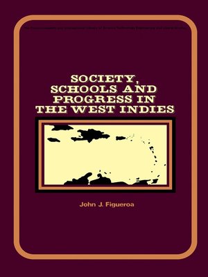 cover image of Society, Schools and Progress in the West Indies